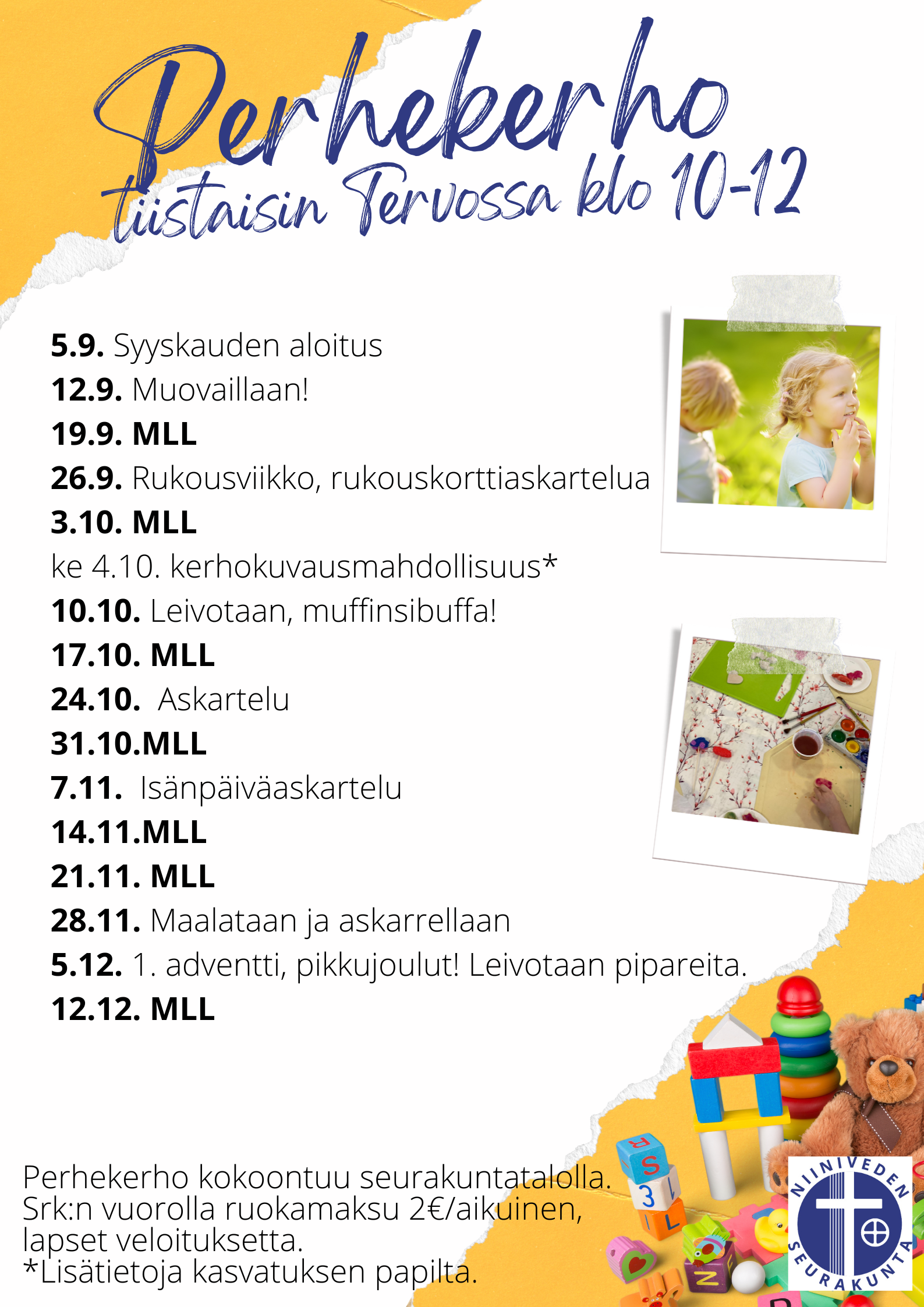 Perhekerho Tervossa tiistaina klo 10-12, kerho-ohjelma tässä kuvassa. Ohjelman saat myös kerhosta.